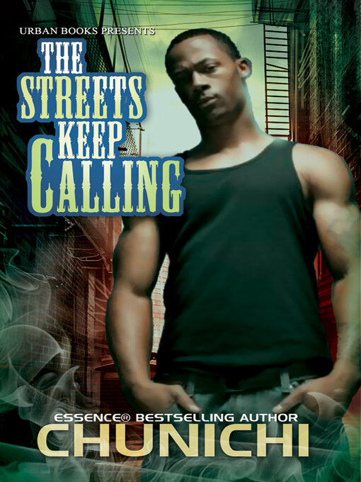 Title details for The Streets Keep Calling by Chunichi - Available